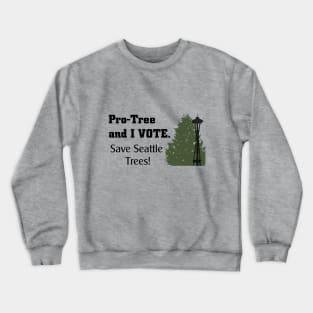 Pro Tree and I Vote noQR Crewneck Sweatshirt